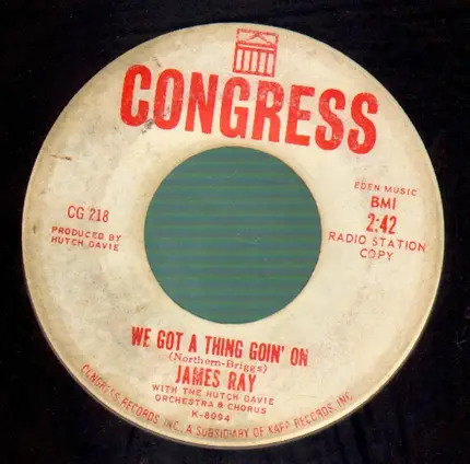 James Ray ,with The Hutch Davie Orchestra & Chorus - We Got A Thing Goin' On /  On That Day