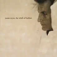 James Reyne - The Whiff of Bedlam