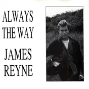 James Reyne - Always The Way