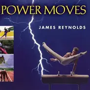 James Reynolds - Power Moves