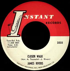 James Rivers - Closer Walk / Take Your Choice