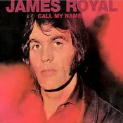 james royal - Call My Name