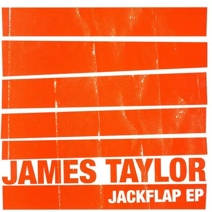 James S. Taylor - JACKFLAP EP