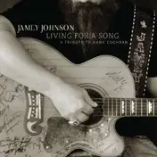jamey johnson - LIVING FOR A SONG: A..