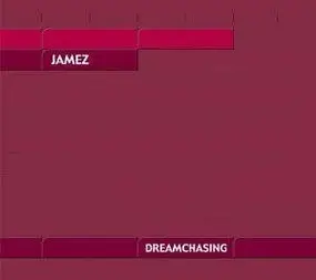 Jamez - Dreamchasing