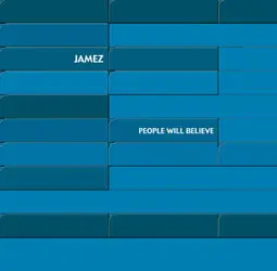 Jamez - People Will Believe