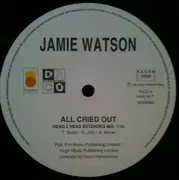 12inch Vinyl Single - Jamie Watson - All Cried Out