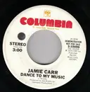 7inch Vinyl Single - Jamie Carr - Dance To My Music