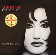 Jamie Dee - Don't Be Shy