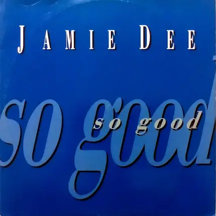 Jamie Dee - So Good