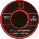 7inch Vinyl Single - Jamie Horton - My Little Marine / Missin'
