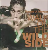 Jamie J Morgan - Walk On The Wild Side