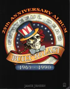 The Grateful Dead - Built to Last: Twenty-five Years of the "Grateful Dead"