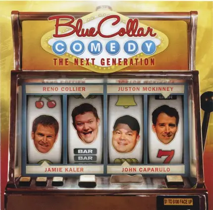 Jamie Kaler , Juston McKinney , John Caparulo , Reno Collier - Blue Collar Comedy - The Next Generation