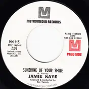 Jamie Kaye - Sunshine Of Your Smile / I Don't Wanna Live