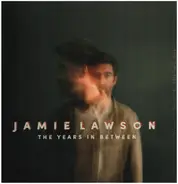 Jamie Lawson - The Years In Between