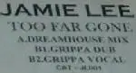 jamie lee - Too Far Gone