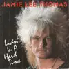7inch Vinyl Single - Jamie Lee Thomas - Livin' In A Hard Time