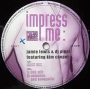 12inch Vinyl Single - Jamie Lewis & DJ Pippi - Impress Me