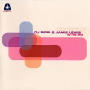 Double CD - Jamie Lewis & DJ Pippi - In The Mix 2002