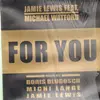 12inch Vinyl Single - Jamie Lewis Feat. Michael Watford - For You