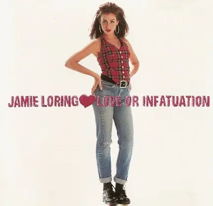 Jamie Loring - Love or Infatuation