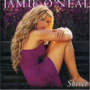 CD - Jamie O'Neal - Shiver