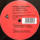 12inch Vinyl Single - Jamie Principle Featuring Kelli Rich - If This Is Love