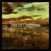 Jamie Saft - Ticonderoga