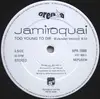 12inch Vinyl Single - Jamiroquai - Too Young To Die
