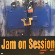 12inch Vinyl Single - Jam On Session - So Funky...Jazz! / Easy