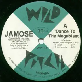 Jamose - Dance To The Megablast / The Rhymthologist