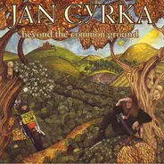 Jan Cyrka - Beyond The Common Ground