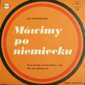 Jan Czochralski - Mówimy Po Niemiecku (Lekcje 1-12)