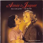 Jan A.P. Kaczmarek - Aimée & Jaguar - Eine Liebe Größer Als Der Tod