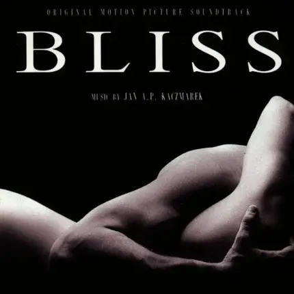 Jan A.P. Kaczmarek - Bliss (Original Motion Picture Soundtrack)