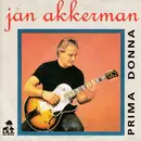 7inch Vinyl Single - Jan Akkerman - Prima Donna
