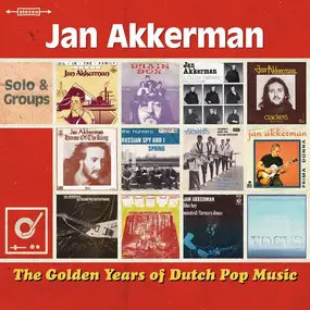 Jan Akkerman - The Golden Years Of Dutch Pop Music (Solo & Groups)