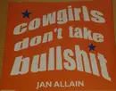 CD Single - Jan Allain - Cowgirls don´t take Bullshit
