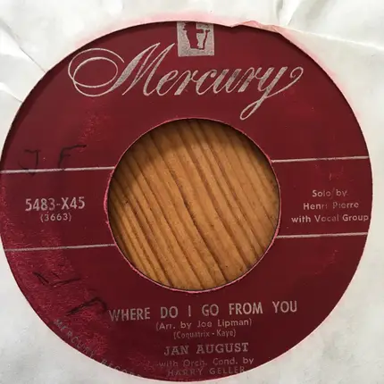 Jan August - Where Do I Go From You