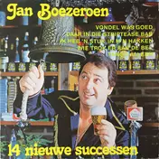 Jan Boezeroen - 14 Nieuwe successen