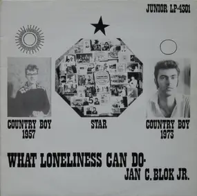 Jan C. Blok Jr. - What Loneliness Can Do