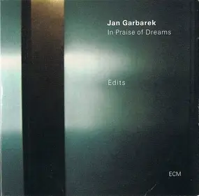 Jan Garbarek - In Praise Of Dreams (Edits)