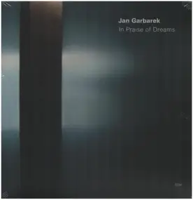 Jan Garbarek - In Praise of Dreams