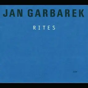 Jan Garbarek - Rites