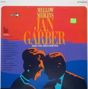 Jan Garber And His Orchestra - Mellow Medleys