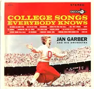Jan Garber And His Orchestra - College Songs Everybody Knows