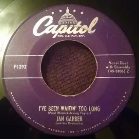 Jan Garber - I've Been Waitin' Too Long / (I've Got A) Humpty Dumpty Heart