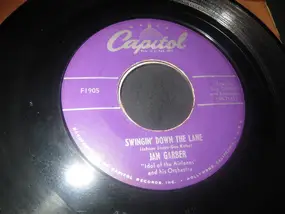 Jan Garber - Swingin' Down The Lane / The Tavern Song