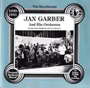 CD - Jan Garber And His Orchestra - The Uncollected Jan Garber, 1939-1941